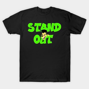 Stand Out T-Shirt